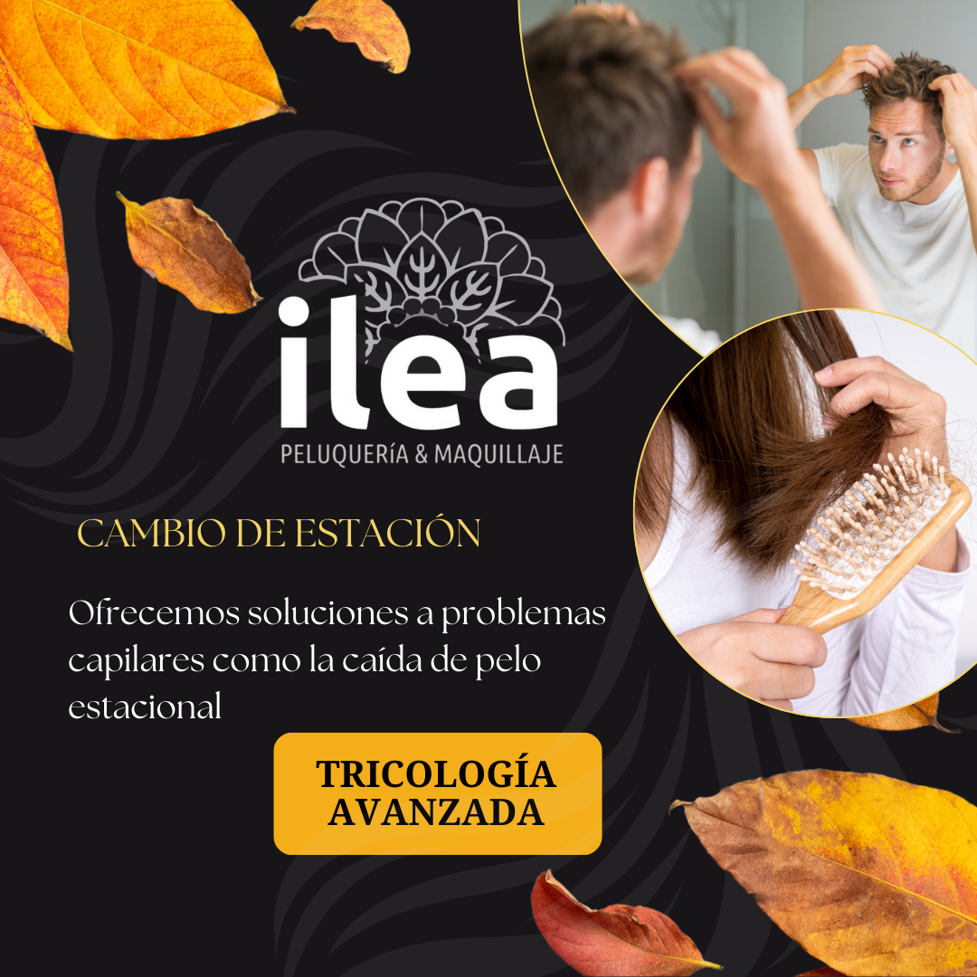 Soluciones Avanzadas para la Caída Estacional del Cabello en ILEA Peluquería y Maquillaje